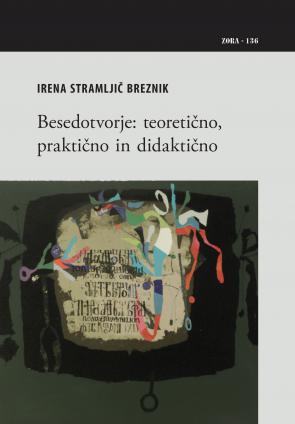 Naslovnica za Besedotvorje: Teoretično, praktično in didaktično