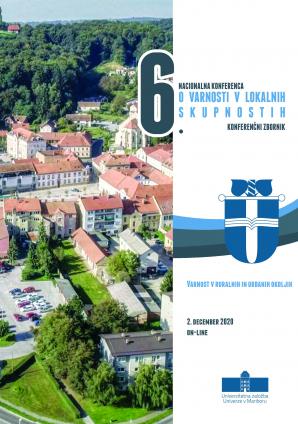 Naslovnica za 6. Nacionalna konferenca o varnosti v lokalnih skupnostih: Varnost v ruralnih in urbanih okoljih: konferenčni zbornik