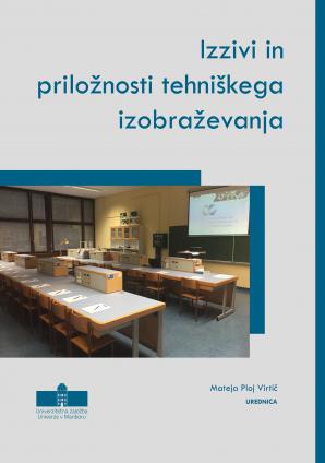 Naslovnica za Izzivi in priložnosti tehniškega izobraževanja