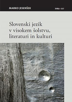 Naslovnica za Slovenski jezik v visokem šolstvu, literaturi in kulturi