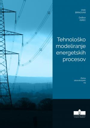 Naslovnica za Tehnološko modeliranje energetskih procesov: Zbirka laboratorijskih vaj