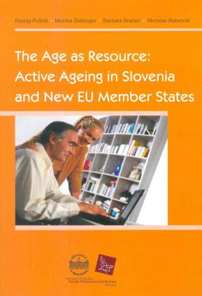 Naslovnica za The Age as a Resource: Aktivno staranje v Sloveniji in  novih državah članicah EU