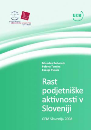Naslovnica za Rast podjetniške aktivnosti v Sloveniji: GEM Slovenija 2008