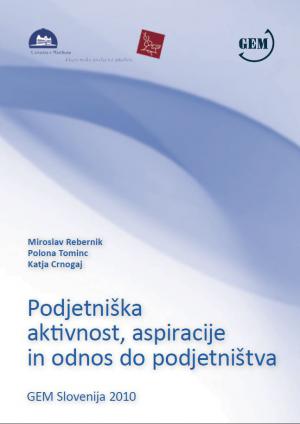 Naslovnica za Podjetniška aktivnost, aspiracije in odnos do podjetništva:  GEM Slovenija 2010