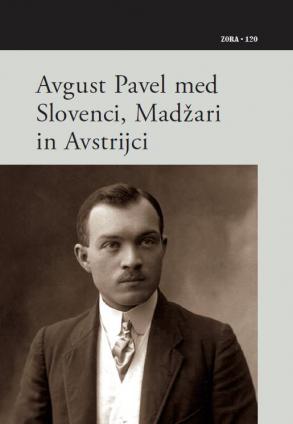 Naslovnica za Avgust Pavel med Slovenci, Madžari in Avstrijci