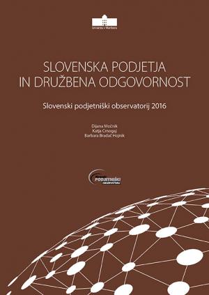 Naslovnica za Slovenska podjetja in družbena odgovornost: Slovenski podjetniški observatorij 2016