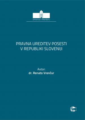 Naslovnica za Pravna ureditev posesti v Republiki Sloveniji