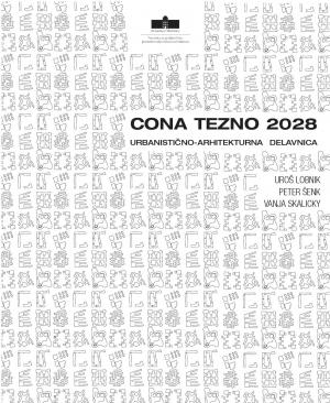 Naslovnica za Cona Tezno 2028: urbanistično-arhitekturna delavnica