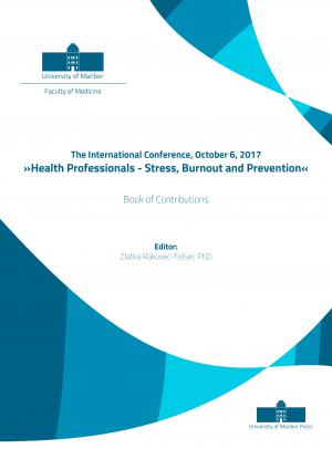 Naslovnica za The International Conference, October 6, 2017. »Health Professionals - Stress, Burnout and Prevention«: Book of Contributions