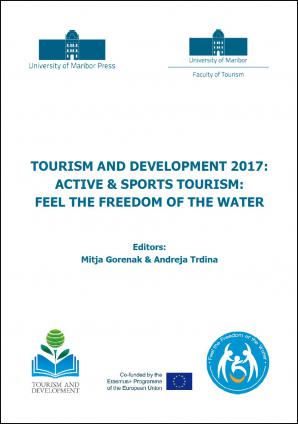 Naslovnica za Tourism and Development 2017: Active & Sports Tourism: Feel the Freedom of the Water: Knjiga povzetkov
