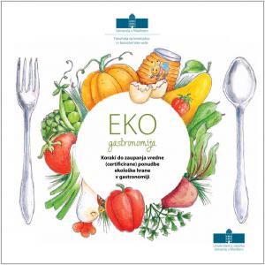 Naslovnica za Koraki do zaupanja vredne (certificirane) ponudbe ekološke hrane v gastronomiji