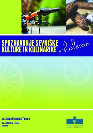 Naslovnica za Spoznavanje sevniške kulture in kulinarike s kolesom
