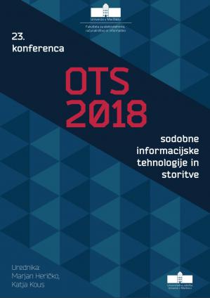 Naslovnica za Sodobne informacijske tehnologije in storitve: OTS 2018: zbornik triindvajsete konference, 19. in 20. junij 2018
