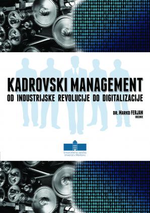 Naslovnica za Kadrovski management od industrijske revolucije do digitalizacije