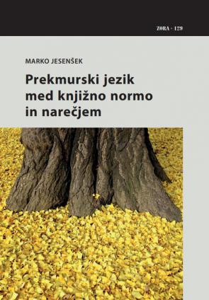 Naslovnica za Prekmurski jezik med knjižno normo in narečjem