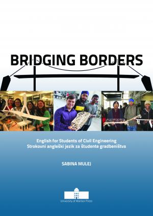 Naslovnica za Bridging the Borders: English for students of Civil Engineering