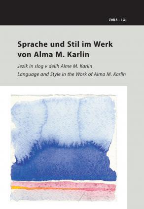Naslovnica za Sprache und Stil im Werk von Alma M. Karlin
