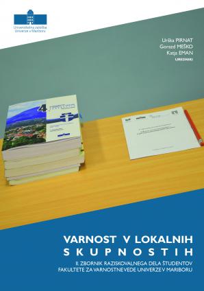 Naslovnica za Varnost v lokalnih skupnostih: II. zbornik raziskovalnega dela študentov Fakultete za varnostne vede Univerze v Mariboru
