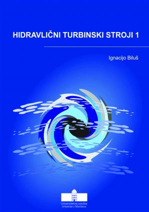 Naslovnica za Hidravlični turbinski stroji 1
