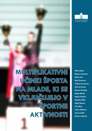 Naslovnica za Multiplikativni učinki športa na mlade, ki se vključujejo v športne aktivnosti