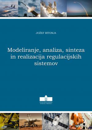 Naslovnica za Modeliranje, analiza, sinteza in realizacija regulacijskih sistemov