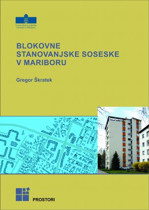 Naslovnica za Blokovne stanovanjske soseske v Mariboru