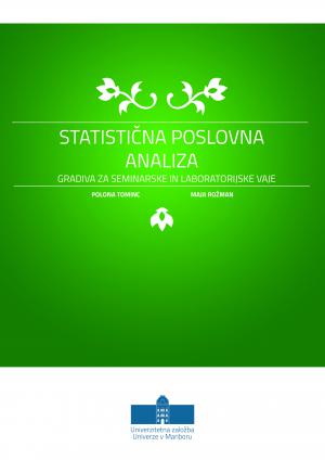 Naslovnica za Statistična poslovna analiza: Gradiva za seminarske in laboratorijske vaje