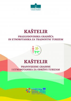 Naslovnica za Kaštelir: Prazgodovinska gradišča in etnobotanika za trajnostni turizem