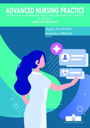 Naslovnica za Advanced Nursing Practice: International Experiences and Future Direction for Nursing in Slovenia, Book of Abstracts