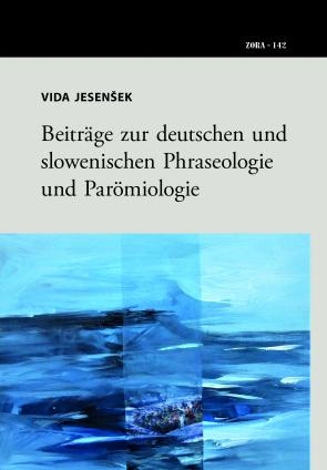 Naslovnica za Beiträge zur deutschen und slowenischen Phraseologie und Parömiologie