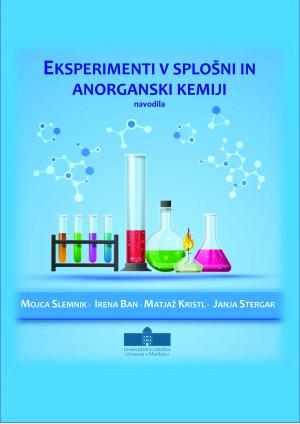 Naslovnica za Eksperiment v splošni anorganski kemiji: Navodila