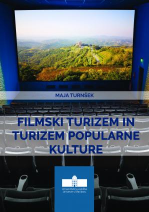 Naslovnica za Filmski turizem in turizem popularne kulture 