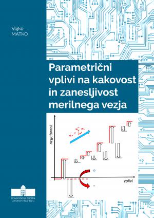 Naslovnica za Parametrični vplivi na kakovost in zanesljivost merilnega vezja: Učbenik