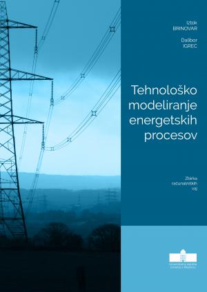 Naslovnica za Tehnološko modeliranje energetskih procesov: Zbirka računalniških vaj
