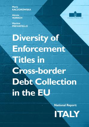 Naslovnica za Diversity of Enforcement Titles in Cross-border Debt Collection in the EU: National Report: Italy