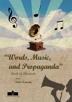 Naslovnica za Words, Music, and Propaganda: Book of Abstracts