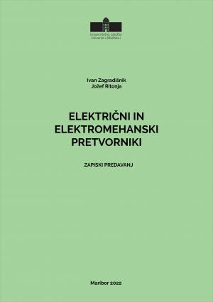 Naslovnica za Električni in elektromehanski pretvorniki: Zapiski predavanj