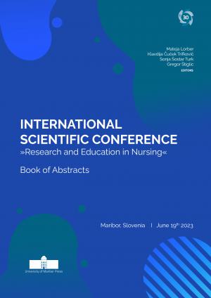 Naslovnica za International Scientific Conference »Research and Education in Nursing«: Book of Abstracts, June 19th 2023, Maribor, Slovenia