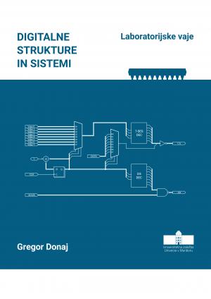 Naslovnica za Digitalne strukture in sistemi: Laboratorijske vaje
