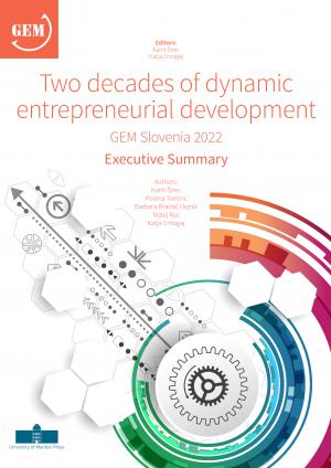 Naslovnica za Two decades of dynamic entrepreneurial development: GEM Slovenia 2022, Executive Summary