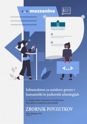 Naslovnica za Infrastruktura za raziskave govora v humanistiki in jezikovnih tehnologijah: Zbornik povzetkov