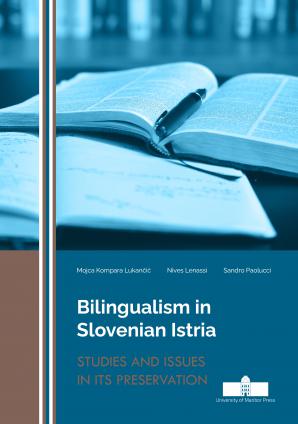 Naslovnica za Bilingualism in Slovenian Istria: Studies and Issues in Its Preservation