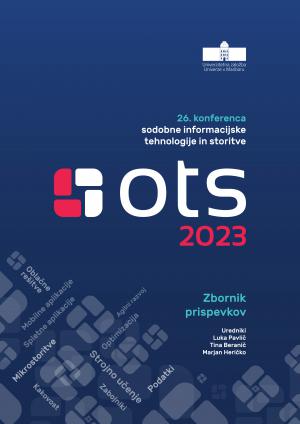 Naslovnica za OTS 2023 Sodobne informacijske tehnologije in storitve: Zbornik 26. konference